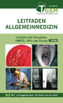 Allgemeinmedizin Leitfaden für Famulatur, AMPOL, KPJ und Turnus - Leitfaden Allgemeinmedizin